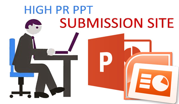 High PR DoFollow PPT Submission Sites List